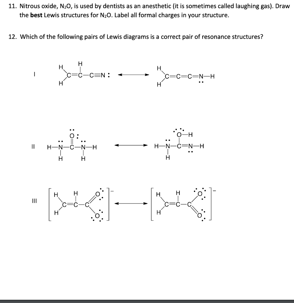 Solved 11. Nitrous oxide, N20, is used by dentists as an | Chegg.com