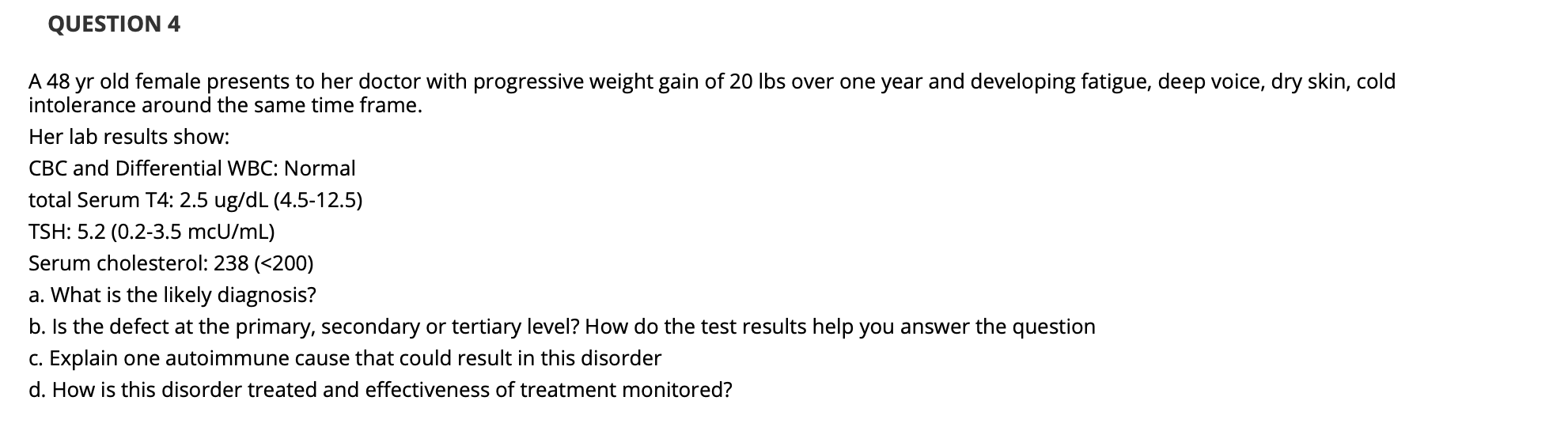 Solved QUESTION 4 A 48 yr old female presents to her doctor | Chegg.com