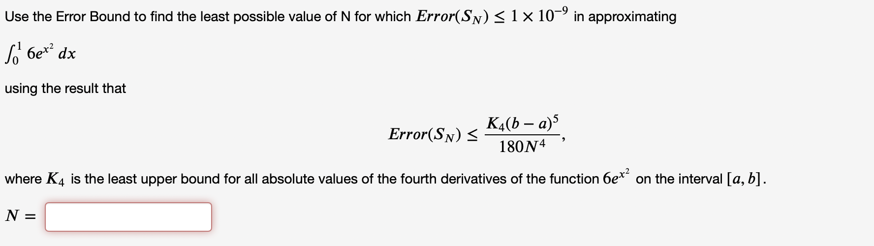 Solved Use the Error Bound to find the least possible value | Chegg.com