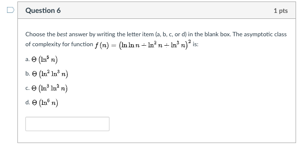 Solved Question 6 1 pts Choose the best answer by writing | Chegg.com