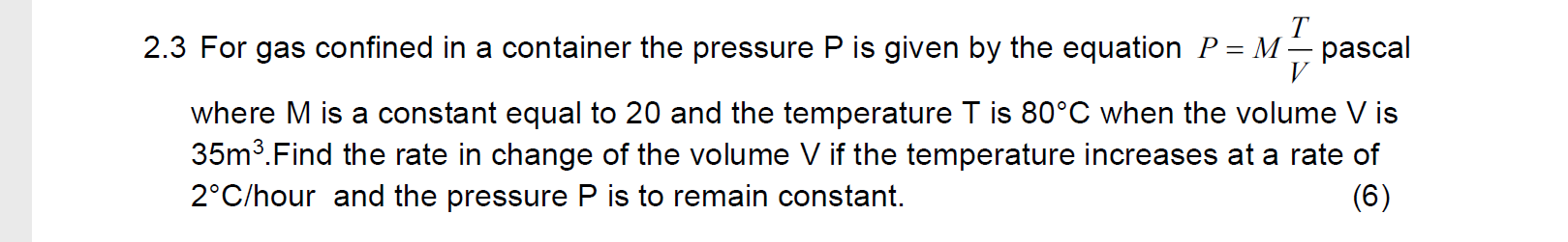 Solved 2.3 For gas confined in a container the pressure P is | Chegg.com