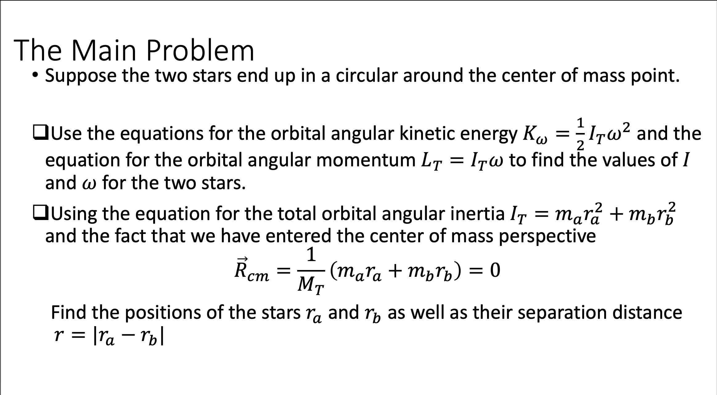 Solved he Main Problem - Suppose the two stars end up in a | Chegg.com