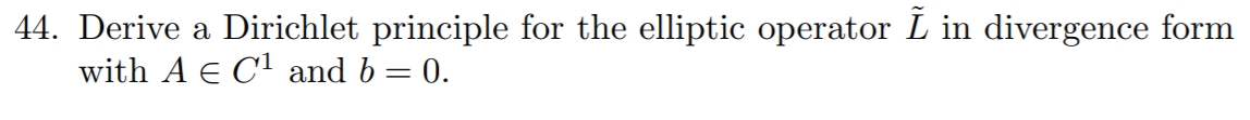 44. Derive a Dirichlet principle for the elliptic | Chegg.com