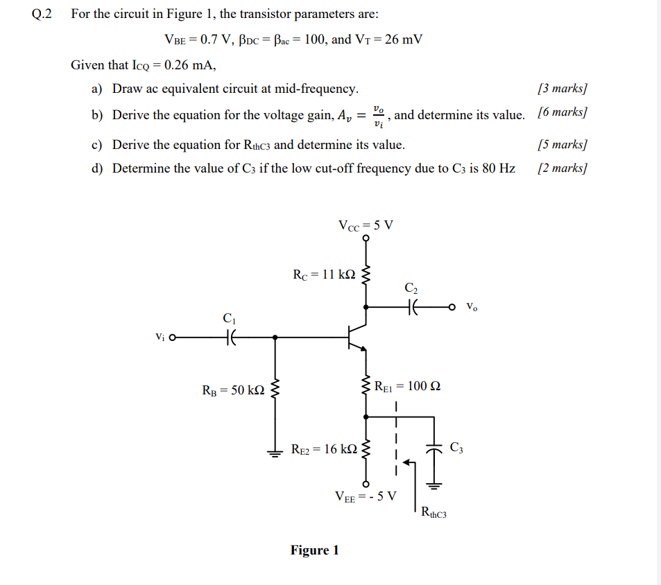 Solved Q.2 For the circuit in Figure 1, the transistor | Chegg.com