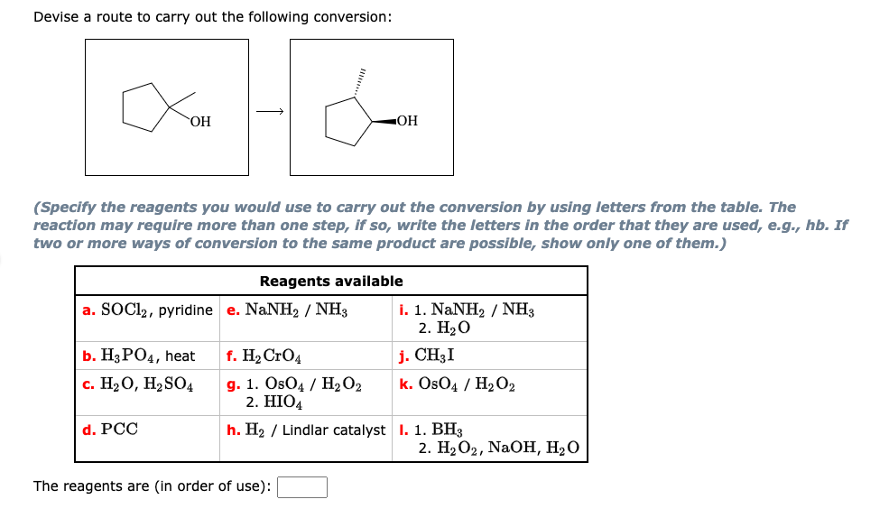 Devise a route to carry out the following conversion:
(Specify the reagents you would use to carry out the conversion by usin