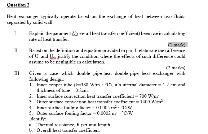 Solved Question 2 Heat exchanger typically operate based on | Chegg.com