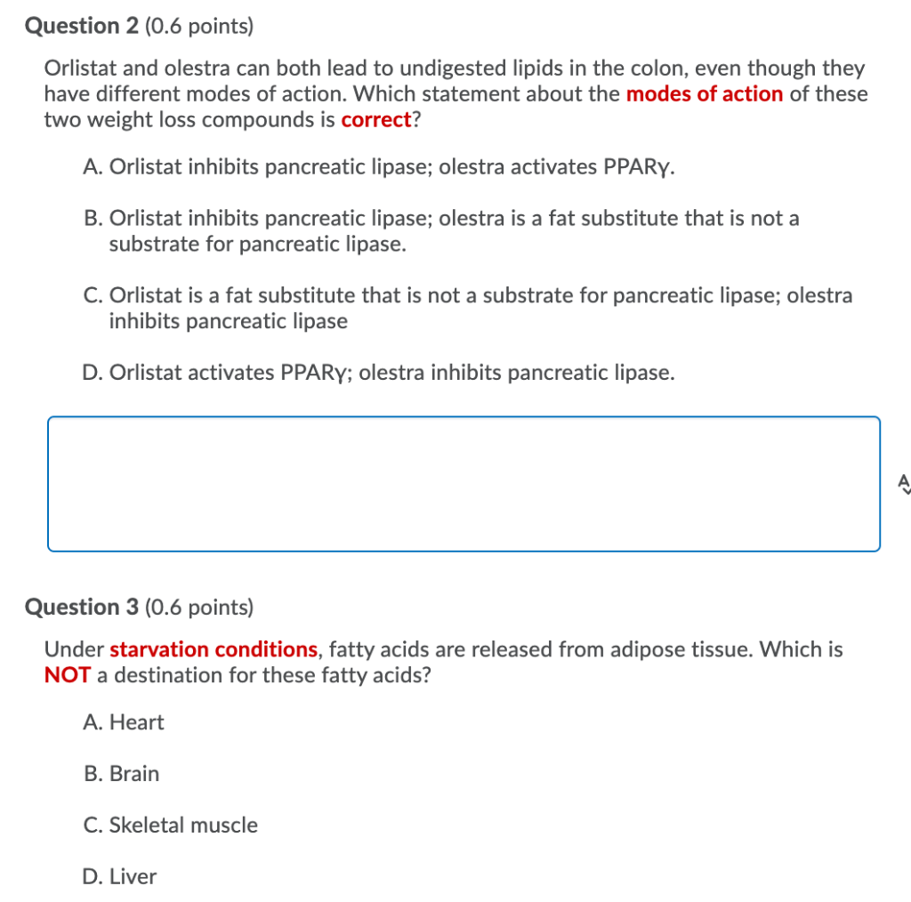 Solved Question 2 (0.6 points) Orlistat and olestra can both