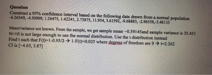 Solved Question Construct a 95% confidence interval based on | Chegg.com