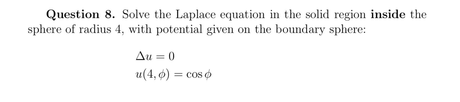 Solved Question 8. Solve The Laplace Equation In The Solid | Chegg.com