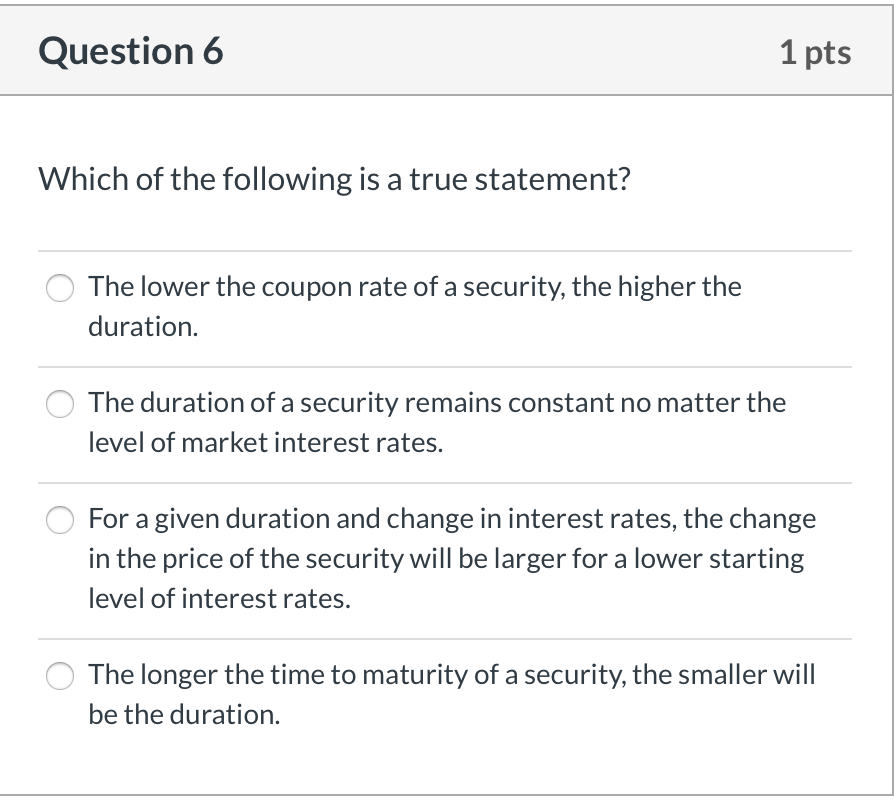 Solved Question 6 1 pts Which of the following is a true | Chegg.com