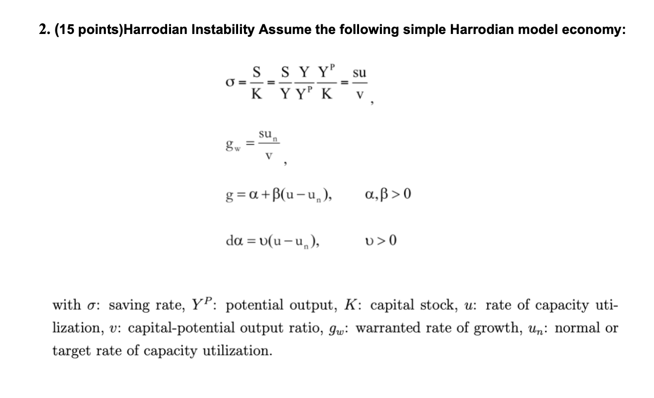 2 15 Points Harrodian Instability Assume The Fol Chegg Com