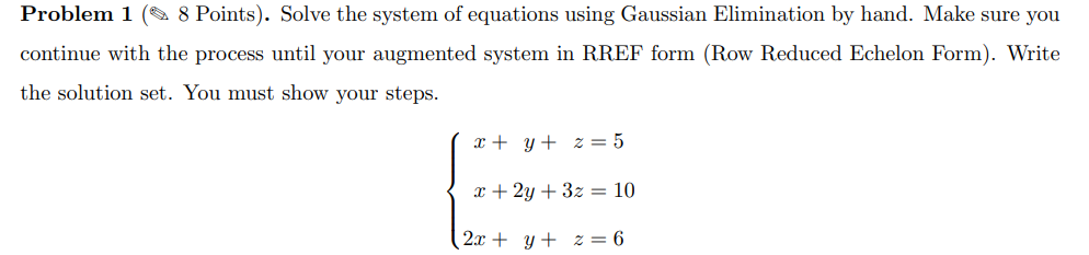 Solved Problem 1 ( 8 Points). Solve the system of equations | Chegg.com