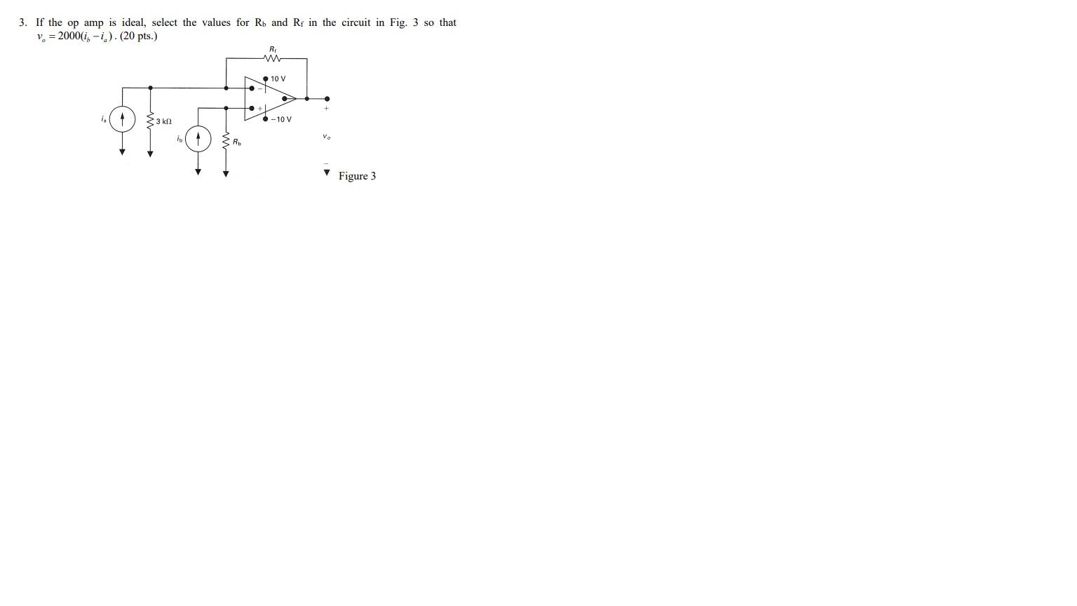 3. If The Op Amp Is Ideal, Select The Values For Rb | Chegg.com