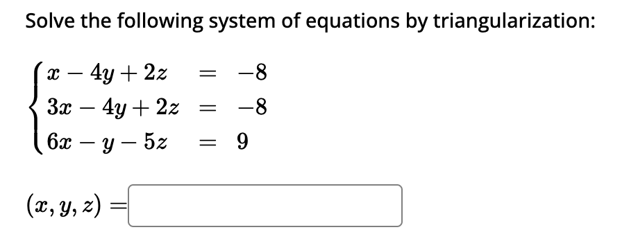 Solved Solve the following system of equations by | Chegg.com
