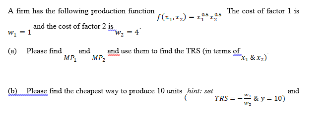 Solved A firm has the following production function The cost | Chegg.com