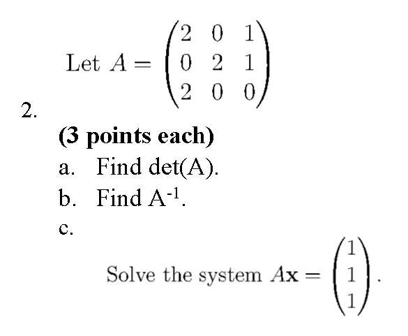 Solved 12 0 11 Let A= 10 2 1 12 0 of (3 points each) a. Find | Chegg.com