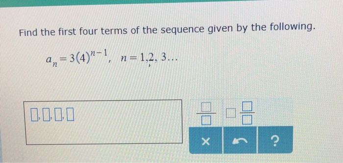 Solved Find The First Four Terms Of The Sequence Given By 1597