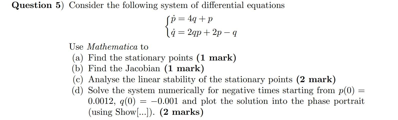 Solved = = Question 5) Consider the following system of | Chegg.com
