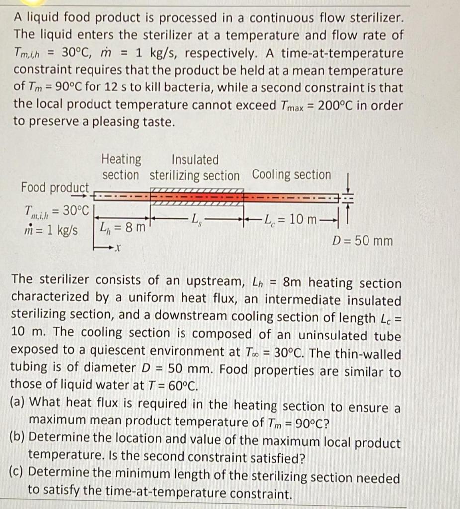 Solved A liquid food product is processed in a continuous