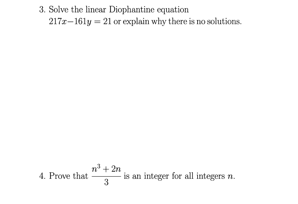 Solved 3. Solve The Linear Diophantine Equation 217x−161y=21 | Chegg.com