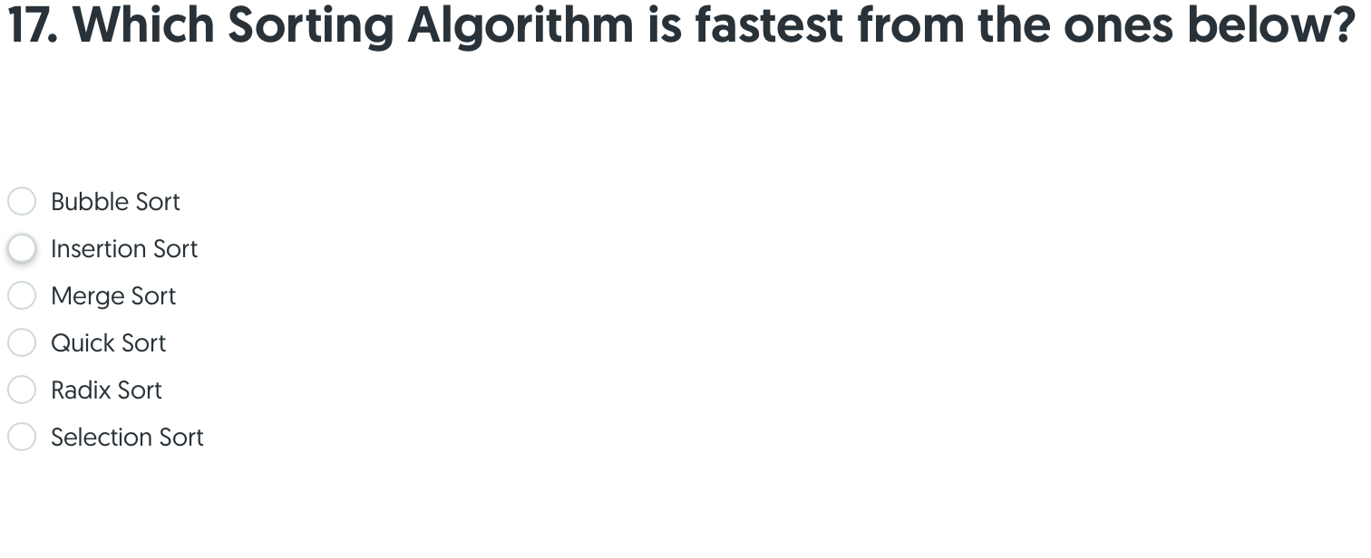 Solved 17. Which Sorting Algorithm Is Fastest From The Ones | Chegg.com