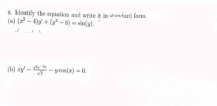 Solved 8. Identify the equation and write it in standard | Chegg.com