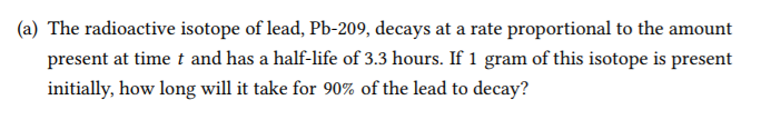 Solved (a) The radioactive isotope of lead, Pb-209, decays | Chegg.com