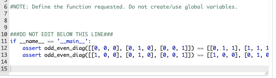 Solved Function Name: odd_even_diag Parameters: a 2D list | Chegg.com