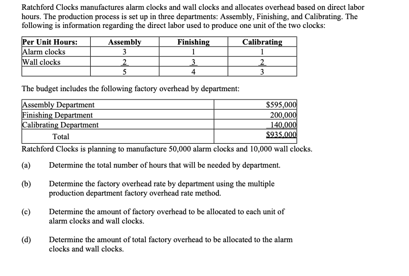 Solved Ratchford Clocks manufactures alarm clocks and wall