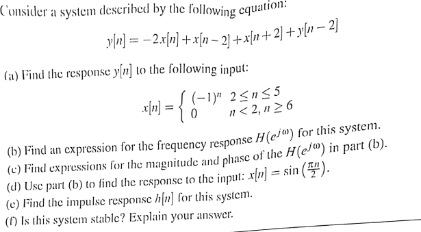 Solved Consider A System Described By The Following | Chegg.com