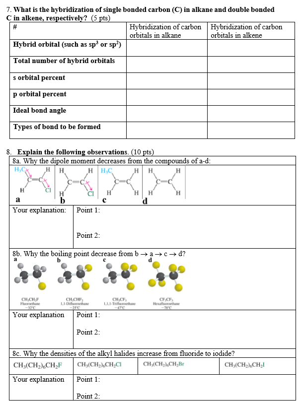 Solved 7. What is the hybridization of single bonded carbon | Chegg.com