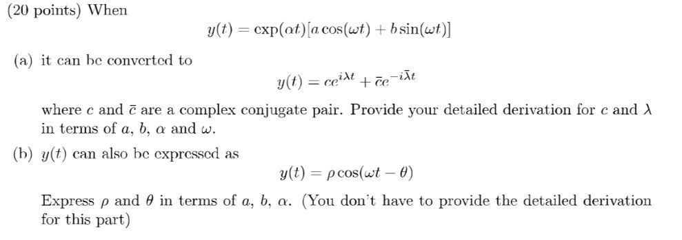 Solved Points When Y T Cxp At A Cos Wt B Sin Chegg Com