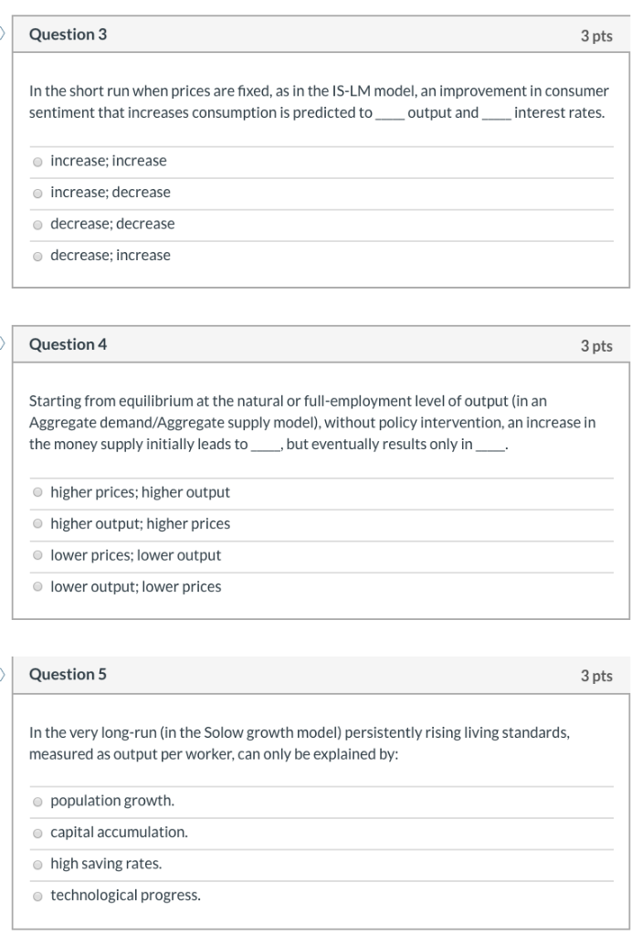 Solved Question 3 3 pts In the short run when prices are | Chegg.com