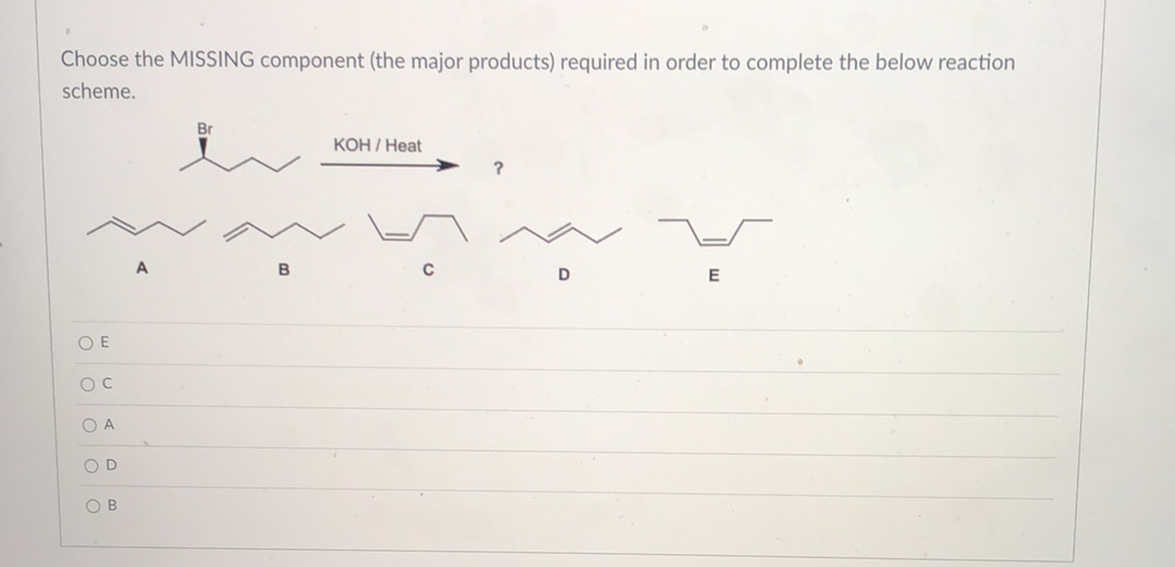 Solved Choose the MISSING component (the major products) | Chegg.com