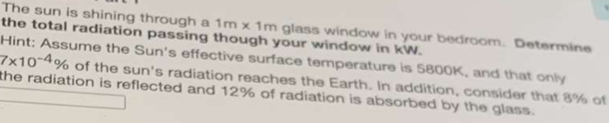 Solved The sun is shining through a 1m x 1m glass window in | Chegg.com