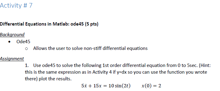 Solved Activity # 7 Differential Equations In Matlab: Ode45 | Chegg.com