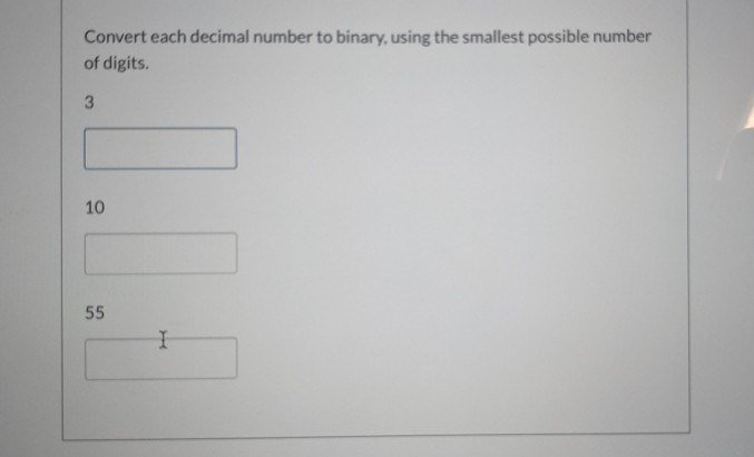 Solved Convert Each Decimal Number To Binary, Using The | Chegg.com