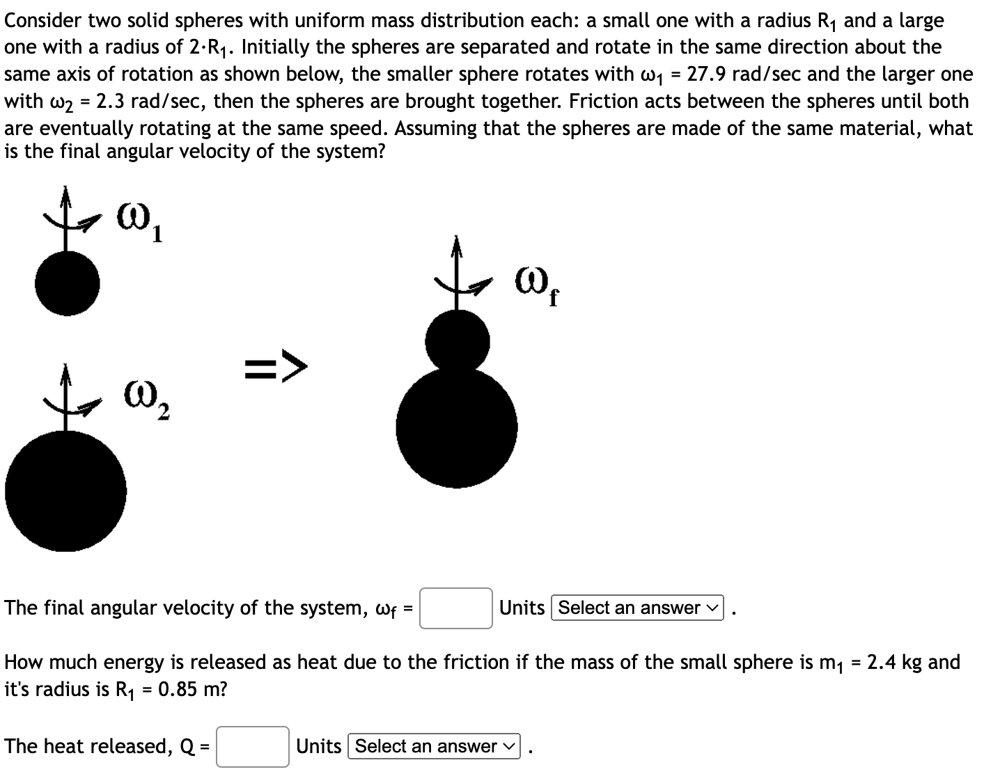 Consider two solid spheres with uniform mass distribution each: a small one with a radius \( \mathrm{R}_{1} \) and a large on