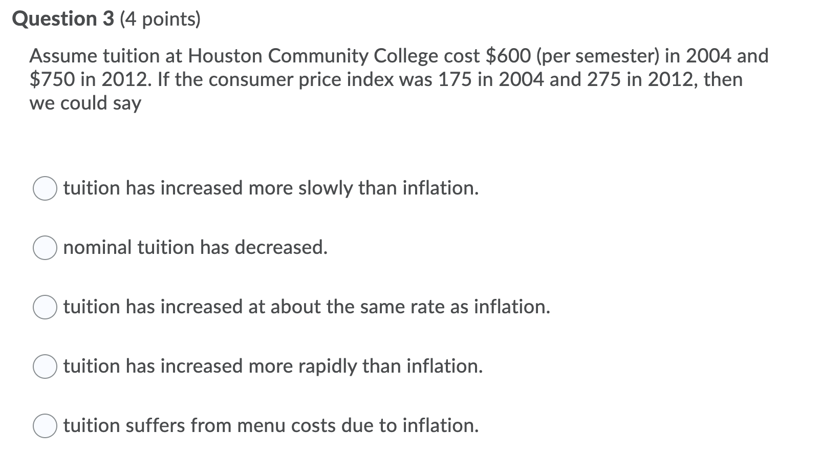 Solved Question 3 (4 Points) Assume Tuition At Houston | Chegg.com