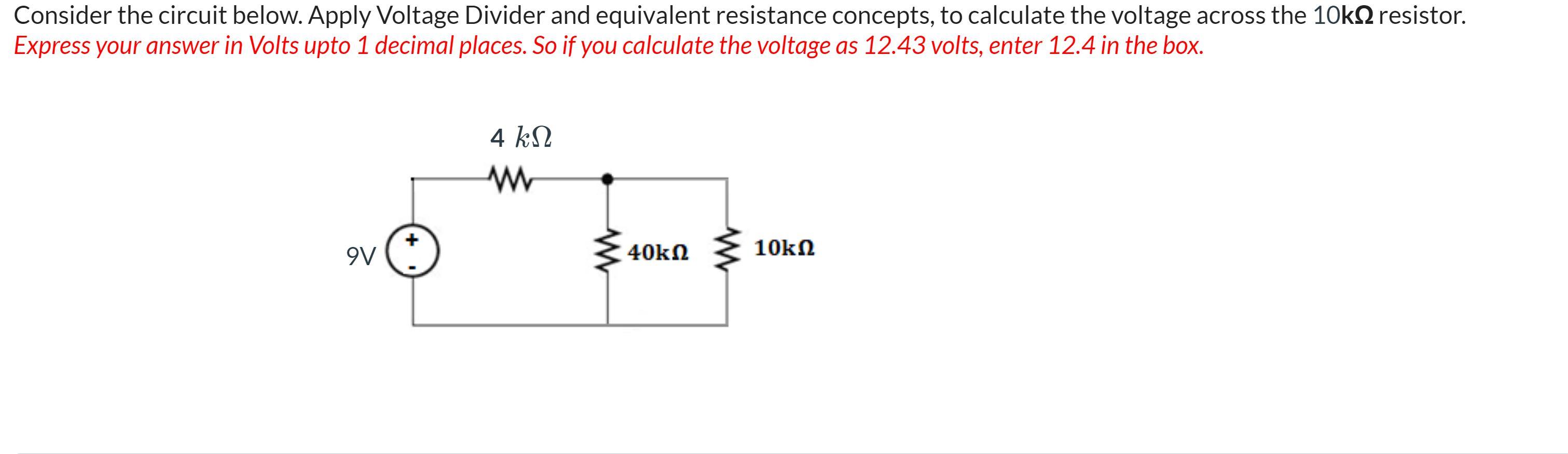 Solved Consider the circuit below. Apply Voltage Divider and | Chegg.com