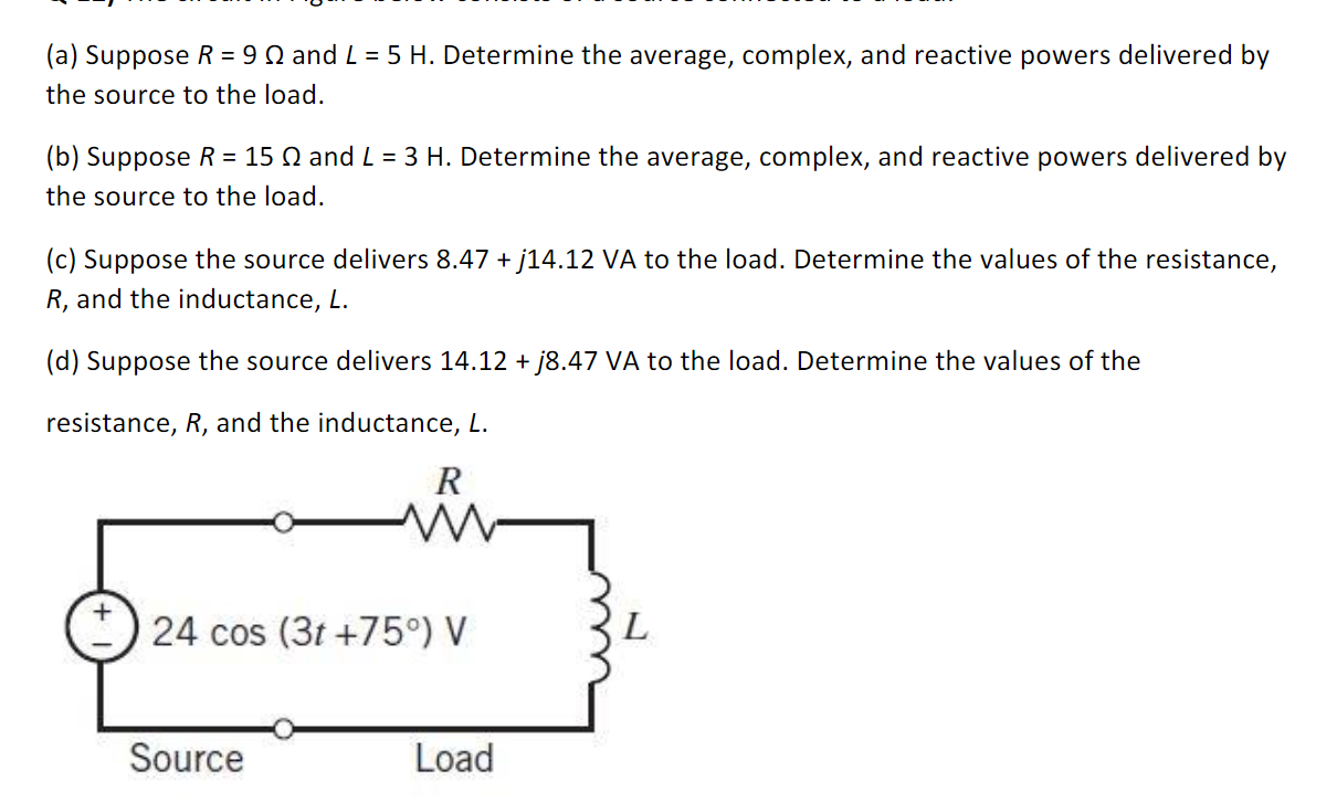 Solved (a) Suppose R=9Ω and L=5H. Determine the average, | Chegg.com