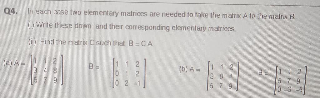 Solved Q4. In Each Case Two Elementary Matrices Are Needed | Chegg.com