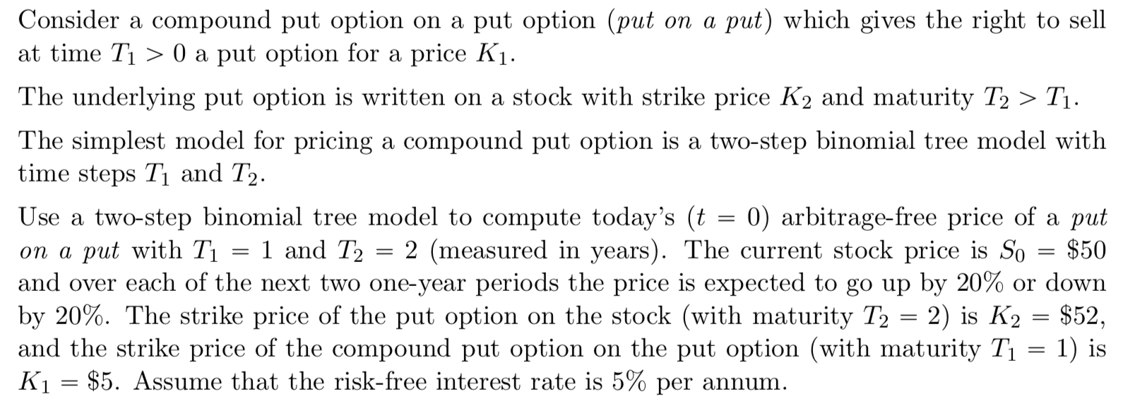 Solved Consider a compound put option on a put option ( put | Chegg.com