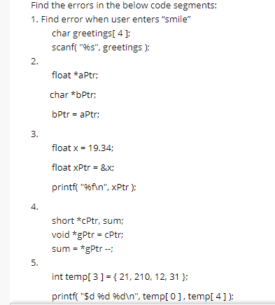 Solved Find the errors in the below code segments: 1. Find | Chegg.com