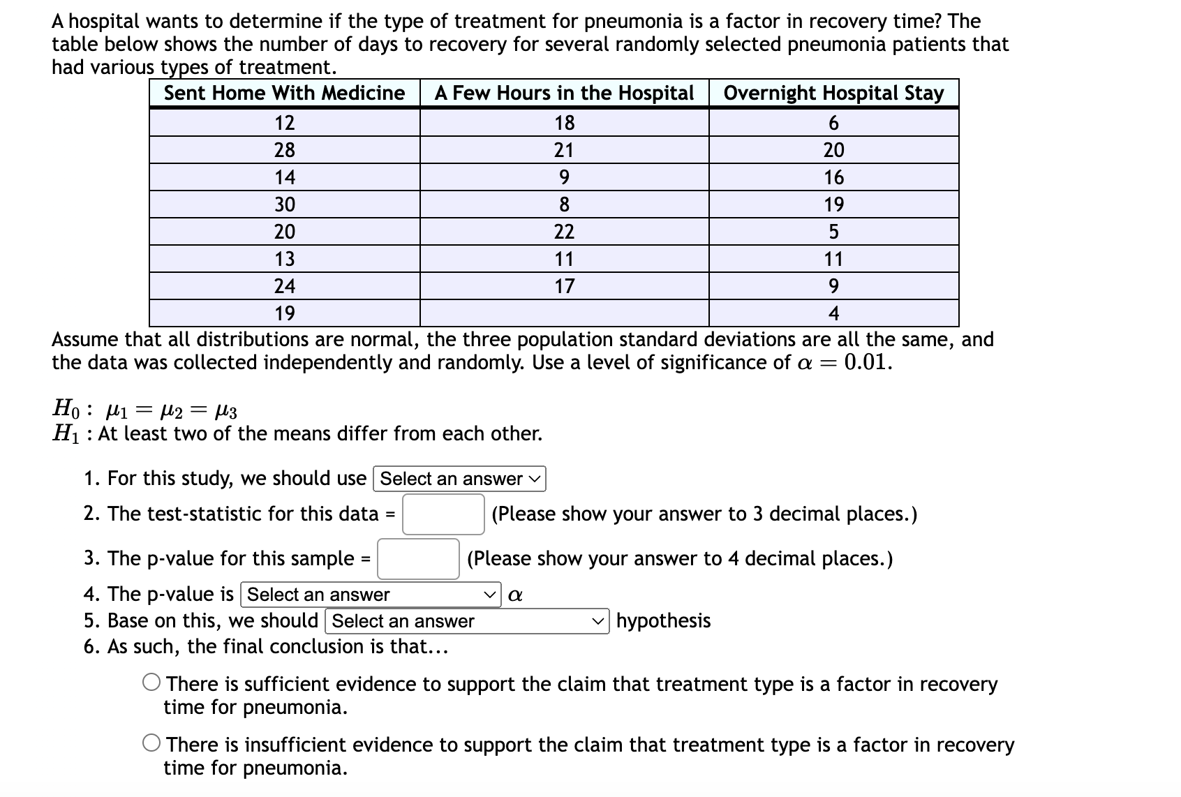 Solved A hospital wants to determine if the type of | Chegg.com