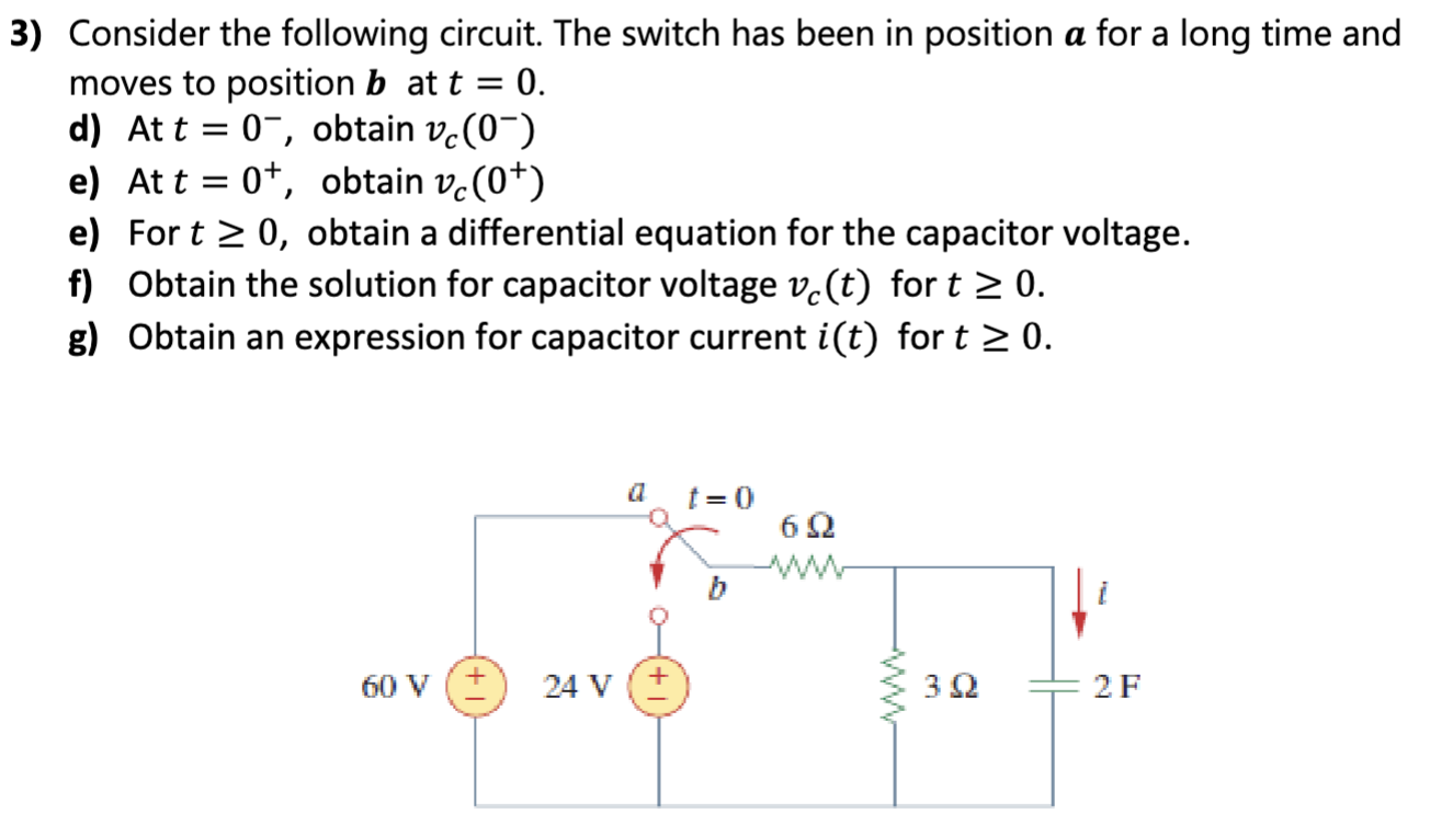 Solved 3) Consider the following circuit. The switch has | Chegg.com