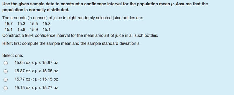 Solved Use the given sample data to construct a confidence | Chegg.com