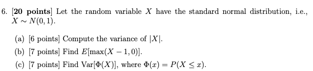 Solved 6. [20 points) Let the random variable X have the | Chegg.com