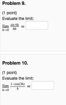 Solved Problem 7. (1 point) Evaluate the following limit: | Chegg.com