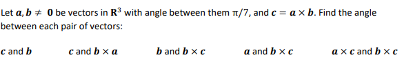 Solved Let A,b =0 Be Vectors In R3 With Angle Between Them | Chegg.com